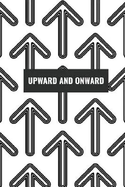 Upwards and Onwards by Hidden Valley Press