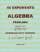 45 Algebra Problems (EXPONENTS) by Najwa Hirn
