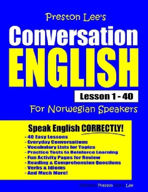 Preston Lee's Conversation English For Norwegian Speakers Lesson 1 - 40 by Matthew Preston