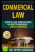 Commercial Law: Essential Legal Terms Explained You Need to Know about Law on Commerce! by Dr Peter Johnson