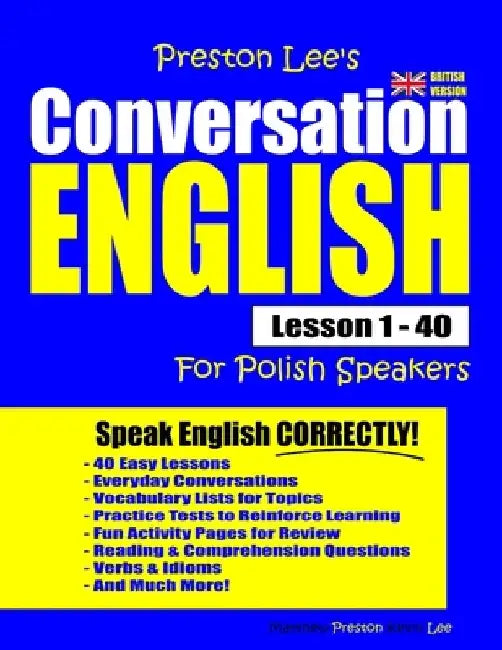 Preston Lee's Conversation English For Polish Speakers Lesson 1 - 40 (British Version) by Matthew Preston