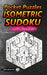 Pocket Puzzles Isometric Sudoku with Candidates: Sudoku in 3D by Aenigmatis
