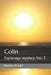 Colin: Espionage mystery: Vol. 2 by Bobbie Kaald