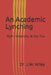 An Academic Lynching: Myth, Misandry, & Me, Too by Dr J. W. Wiley