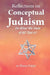 Reflections on Conceptual Judaism: About the Sense of All That Is by Eliezer Paltiel