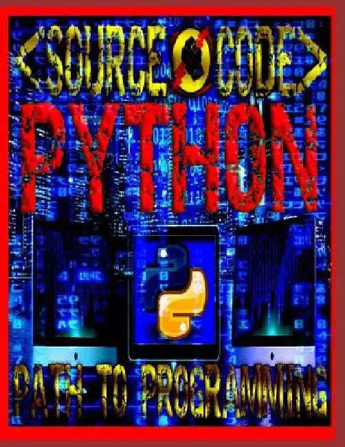 Source Code: Path to Programming Python by Source Code Society