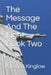 The Message and the Light Book Two by Alfonso J. Kinglow