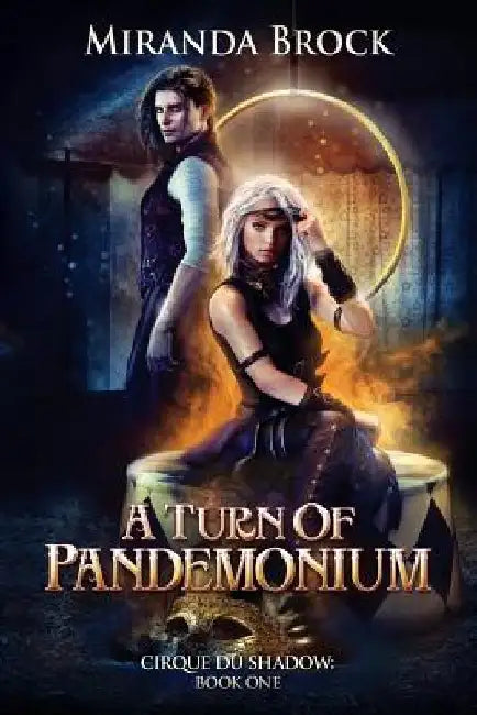 A Turn of Pandemonium by Miranda Brock