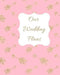 Our Wedding Plans: Complete Wedding Plan Guide to Help the Bride & Groom Organize Their Big Day. Gold Arrows on Pink Background Cover by Lilac House