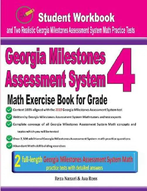 Georgia Milestones Assessment System Math Exercise Book for Grade 4: Student Workbook and Two Realistic Gmas Math Tests by Ava Ross