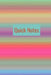 Quick Notes by Hidden Valley Press