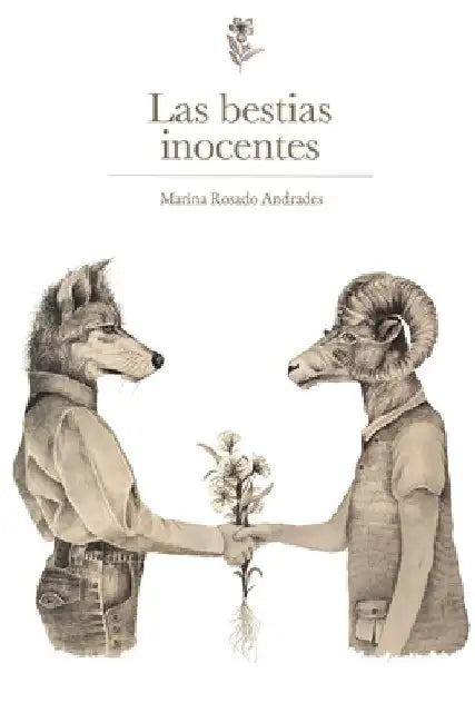 Las bestias inocentes by Andrades, Marina Rosado