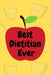 Best Dietitian Ever by Emerald Notebooks