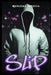 Slip by Quoleena Sbrocca