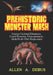 Prehistoric Monster Mash: Science Fictional Dinosaurs, Fossil Phenoms, Paleo-pioneers, Godzilla & Other Kaiju-saurs by Allen a. Debus