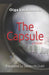 The Capsule: A Dystopian Novel by Steven McGrath