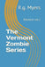 The Vermont Zombie Series: Blackout Vol.2 by R. G. Myers