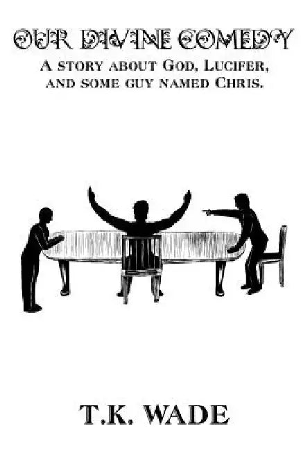Our Divine Comedy by Chris Buffaloe
