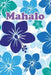 Mahalo: For Hawaiian Floral Design Fans by Midwest Merchandise