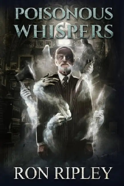 Poisonous Whispers: Supernatural Horror with Scary Ghosts & Haunted Houses by Scare Street