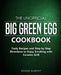 The Unofficial Big Green Egg Cookbook: Tasty Recipes and Step by Step Directions to Enjoy Smoking with Ceramic Grill by Roger Murphy