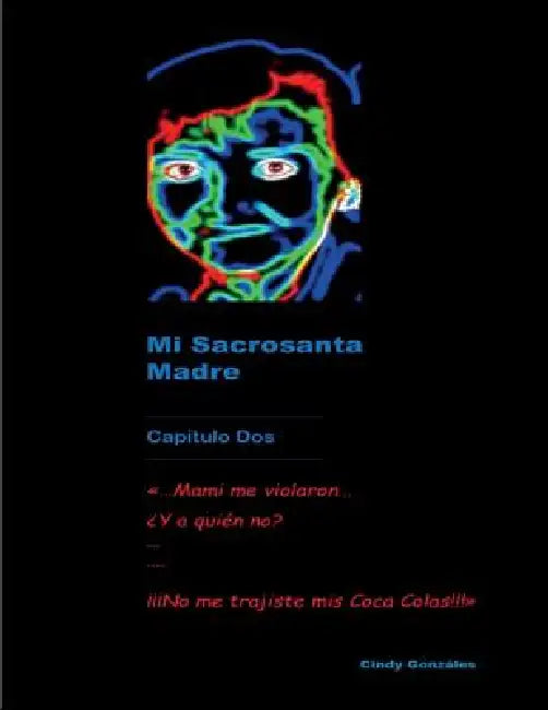 Mi Sacrosanta Madre Capítulo Dos by Cinthya Gonzáles