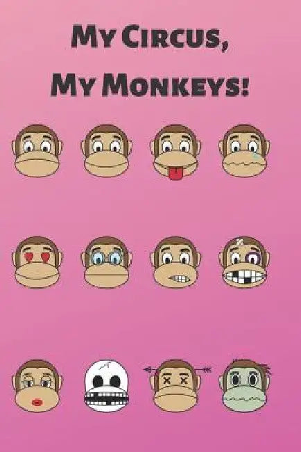 My Circus, My Monkeys!: Mother's Day Gift by Elys Journals