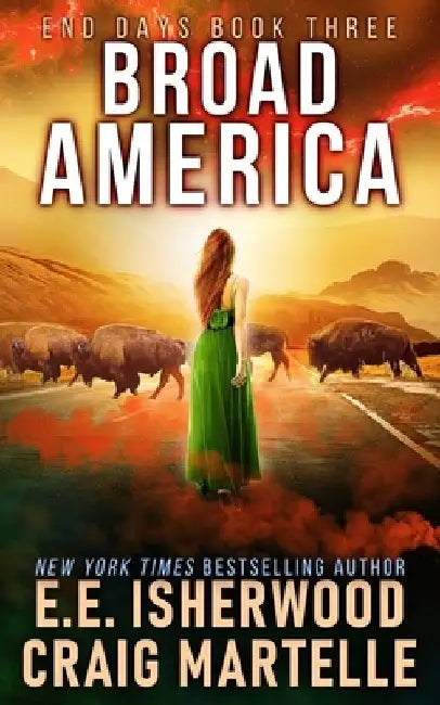 Broad America: A Post-Apocalyptic Adventure by Craig Martelle