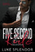 Five Second Rule: A Bad Boy Romance by Luke Splendor