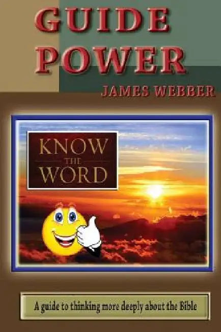 Guide Power by James Richard Webber