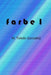 Farbe I by Toledo Gonzalez, Miguel