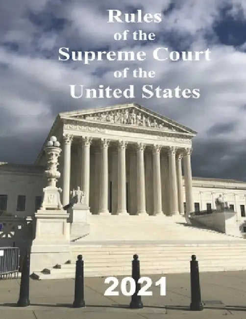 Rules of the Supreme Court of the United States by Supreme Court of the United States