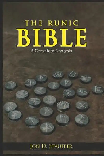 The Runic Bible by Jon D. Stauffer