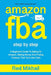 Amazon Fba: A Beginners Guide To Selling On Amazon, Making Money And Finding Products That Turns Into Cash by Red Mikhail