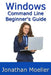 The Windows Command Line Beginner's Guide - Second Edition by Jonathan Moeller