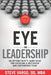 Eye on Leadership: An optometrist's game plan for creating a motivated and empowered team by Steve Vargo