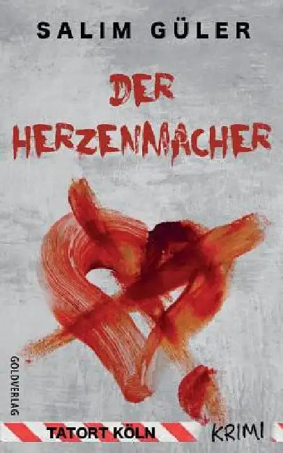 Der Herzenmacher: Krimi by Güler, Salim