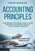 Accounting Principles: Comprehensive Beginners Guide to Learn the Simple and Effective Methods of Accounting Principles by David Morgan