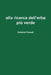 alla ricerca dell'erba più verde by Fossati, Antonio