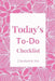 Today's To-Do Checklist by Claytonia Ink