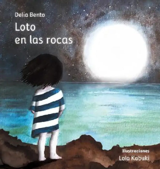 Loto en las rocas: (Cuentos para sentir) by Delia Bento