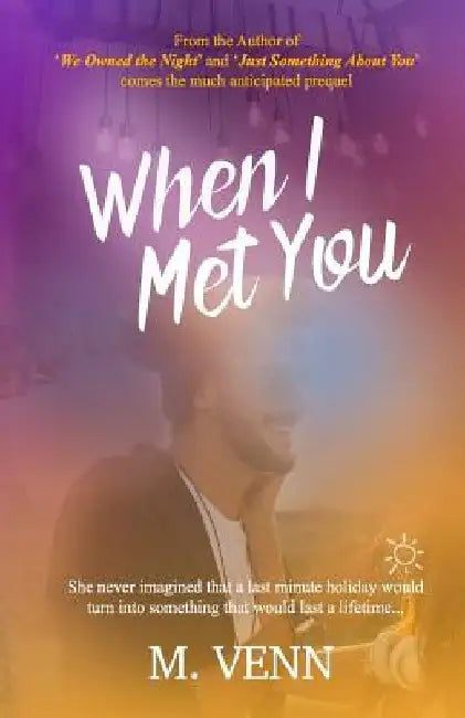 When I Met You by M. Venn