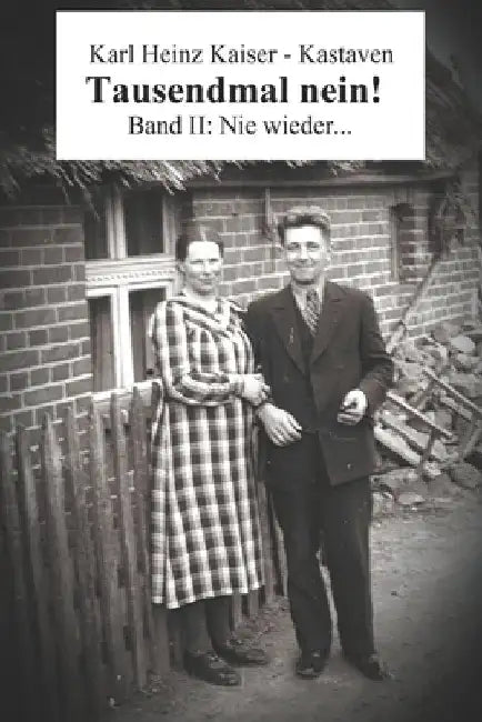 Nie wieder... by Kaiser -. Kastaven, Karl Heinz