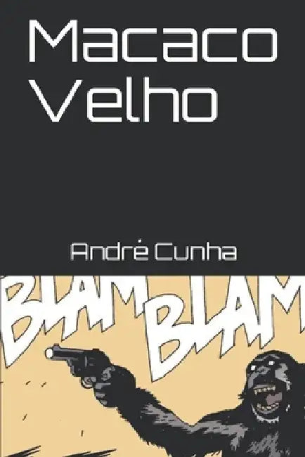 Macaco Velho by Cunha, André