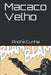 Macaco Velho by Cunha, André