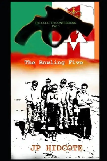 The Bowling Five: The Coulter Confessions Part 1 by J. D. Kelly