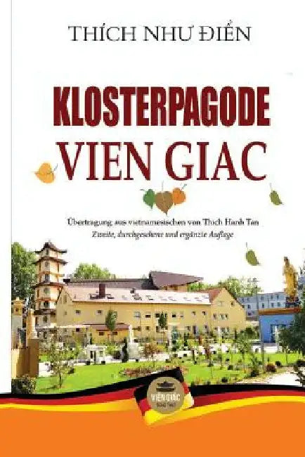 Klosterpagode Vien Giac by Thích Như Điển
