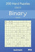 Binary Puzzles - 200 Hard Puzzles 13x13 Vol.19 by David Smith