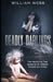 Deadly Darlings: The Horrifying True Accounts of Children Turned Into Murderers by William Webb
