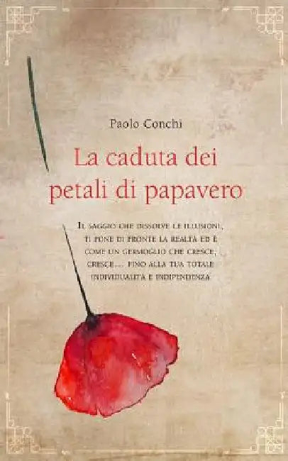 La Caduta Dei Petali Di Papavero by Conchi, Paolo